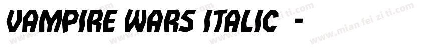 vampire wars italic字字体转换